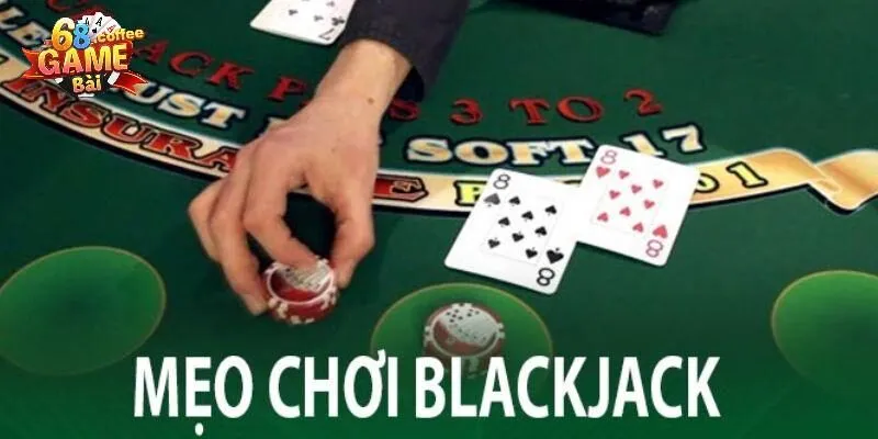Luật Chơi Blackjack Chi Tiết Với Nhiều Nguyên Tắc Nghiêm Ngặt 3 Cách chơi blackjack