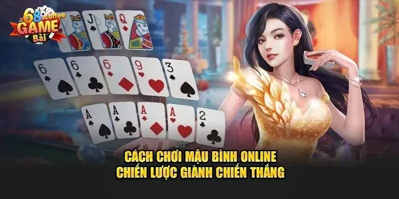 Cách Chơi Mậu Binh - Hướng Dẫn Chi Tiết Cho Tân Binh 2 Chia sẻ cách chơi mậu binh chi tiết cho newbie