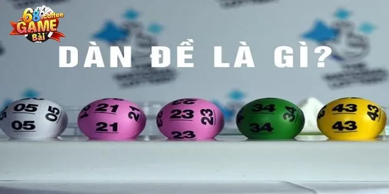 Cách Tạo Dàn Đề - Các Phương Pháp Hay Tại 68gamebai 1 Tìm hiểu tổng quan về dàn đề