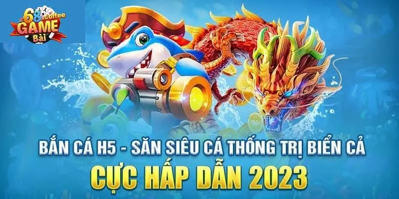 App Bắn Cá H5 - Trải Nghiệm Ngư Trưởng Săn Thưởng Hàng Đầu 1 Ưu điểm của app bắn cá H5
