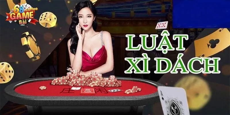 Luật Chơi Xì Dách Cơ Bản Và Các Thông Tin Cần Nắm Rõ 2 Luật chơi xì dách online mới cập nhật 2025