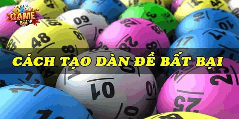 Cách Tạo Dàn Đề - Các Phương Pháp Hay Tại 68gamebai 3 Cách tạo dàn đề theo tổng